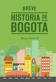 Imagen de apoyo de  Breve historia de Bogotá