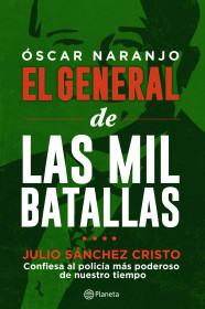 Imagen de apoyo de  Óscar Naranjo El general de las mil batallas