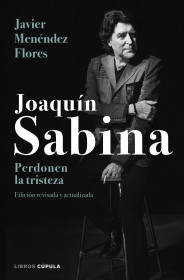 Imagen de apoyo de  Joaquín Sabina. Perdonen la tristeza