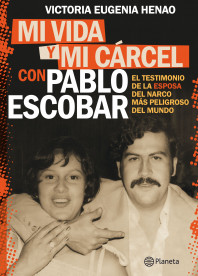 Imagen de apoyo de  Mi vida y mi carcel con Pablo Escobar