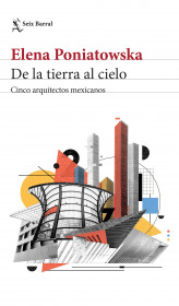 Imagen de apoyo de  De la tierra al cielo. Cinco arquitectos mexicanos