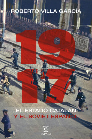 Imagen de apoyo de  1917. El Estado catalán y el soviet español