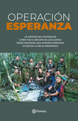 Operación Esperanza - Escuela superior de Guerra "General Rafael Reyes  Prieto" | PlanetadeLibros