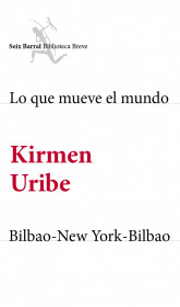 Imagen de apoyo de  Lo que mueve el mundo + Bilbao-New York-Bilbao (pack)